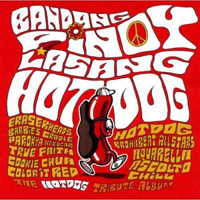 Bandang Pinoy Lasang Hotdog: The Hotdog Tribute Album