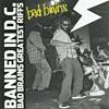 Banned In D.c. : Bad Brains Greatest Riffs