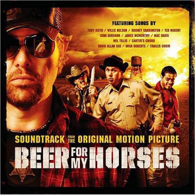 Beer For My Horses Soundtrack