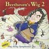 Beethoven's Wgi 2: More Sing Along Symphonies