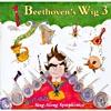 Beetjoven's Wig 3: Numerous Mord Sing Along Symphonies