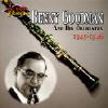 Benny Goodman And His Orchestra: 1945-1946