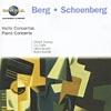 Berg/schoenberg: Violin & Piano Concerto