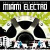 Best Of The Ultimate Bass Trax: Miami Electro