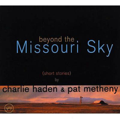 Beond The Missouri Sky (short Stories)