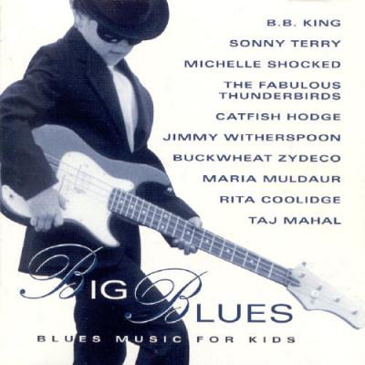 Big Blues: Blues Music For Kids