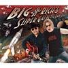 Big & Rich's Super Galactic Fan Pak (includes Dvd)