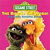 Bird Is The Word: Big Bird's Favorite Songs