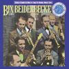 Bix Beiderbecke, Vol.1: Singin' The Blusr (remaster)