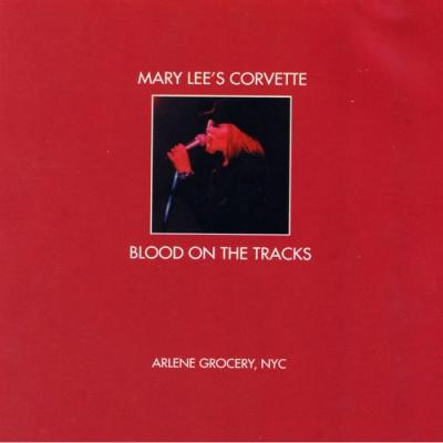 Blood On The Tracks: Recorded Live At Arlene Grocery