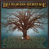 Bluegras Heritage: Roots & B5anches - 25 Bluegrass Classics (remaster)