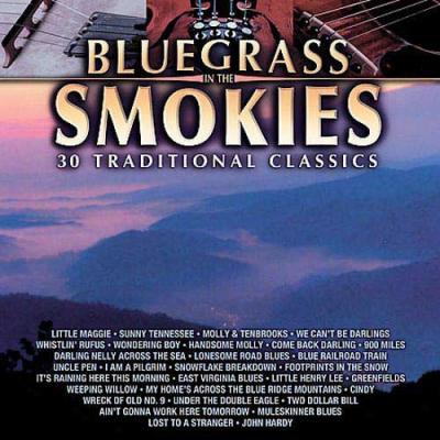 Bluegrass In The Smokies: 30 Traditional Classics