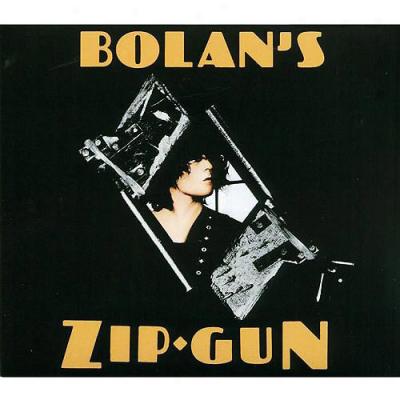 Bolan's Zip Gun (2cd )(digi-pak) (remaster)