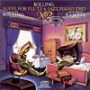 Bolling: Suite No.2 For Flute & Jazz Piano Trio