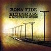 Bona Fide Blurgrass & Mountain Music