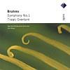 Brahms: Symphony No.1/tragic Overture