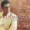 Bravo! Domingo: The Best Of Placido Domingo