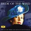 Bride Of The Wind Original Motion Picture Soundtrack