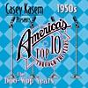 Casey Kasem Presents America's Top Ten: 1950's - The Doo Wop Years