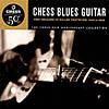 Chess Melancholy Guitar: Two Decades Of Killer Fretwork 1949-1969