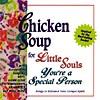 Chicken Soup For Little Souls: You're A Special Person