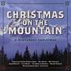 Christmas On The Mountain: A Bluegrass Christmas