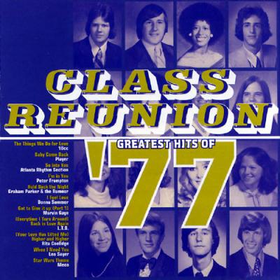 Class Reunion 19777: Hits Of 1977