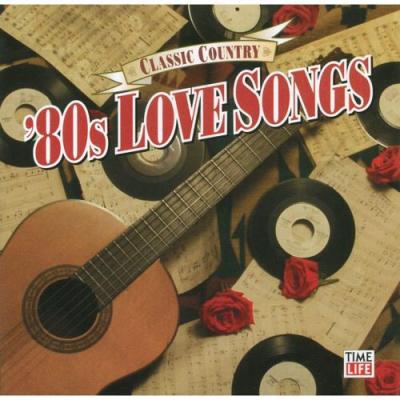 Classic Country: '80s Love Songs