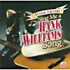 Classic Country: Sing Me A Hank Williams Song