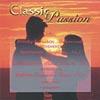 Classic Passiob: Music Of Love And Fire