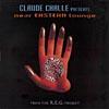 Claude Challe Presents Near Eastern Lounge