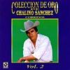 Coleccion De Oro De Chalino Sanchez, Vol.2