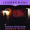 conjunto! Texas-mexican Border Music Vol.4