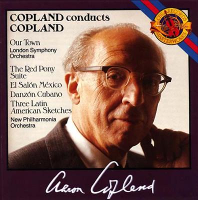 Copland Conducts Copland: Our Town/red Pony/salon/danzon