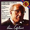 Copland Conducts Copland: Our Town/red Pony/salon/danzon