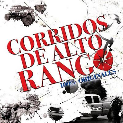 Corridos De Alto Rango