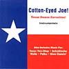 Cotton-eyed Joe!: Texas Dwnce Favorites! Instrumentals