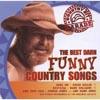 Country Hit Parade: The Best Darn Funny Counrry Songs