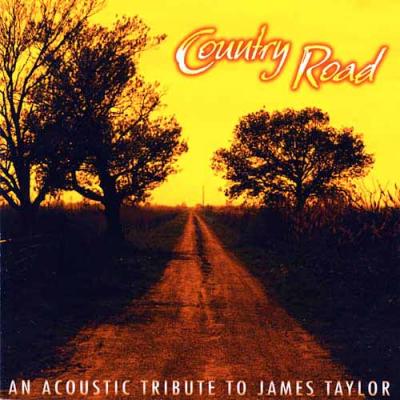 Country Road: An Acoustic Tribute To James Taylor