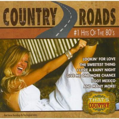 Country Roads: #1 Hits Of The 80's