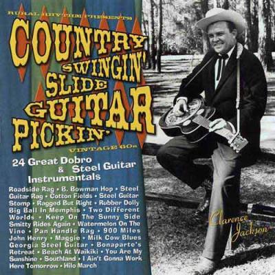 Country Swingin' Slide Guitar Pickin': 24 Great Dobro & Steel Guitar Instrumentals (remaster)