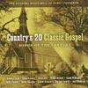 Country's 20 Classic Gospel: Songs Of The Csntury