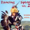 Dancing Spirit Vol.2: Mohawk And Lakota