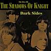 Dark Sides: The Best Of The Shadows Of Knight