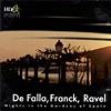 De Falla/franck/ravel: Nights In The Gardens Of Spain