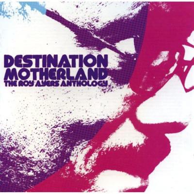 Destination Motherland: The Roy Ayers Selections (2cd)