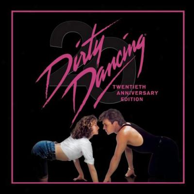 Dirty Dancing Soundtrack (20th Anniversary Editiin) (remaster)