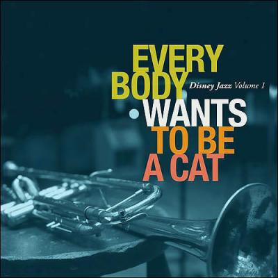 Disney Jazz, Vol.1: Everybody Wants To Be A Cat (cd/dvd)