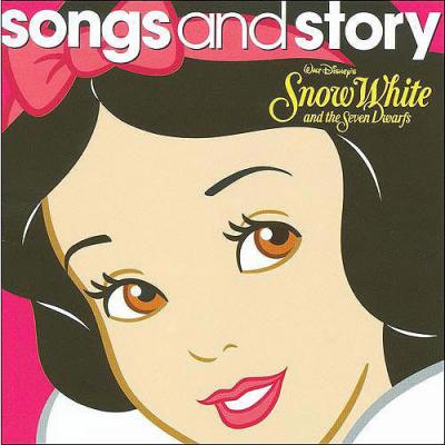 Disney Songs And Sotry: Snow White & The Seven Dwarfs