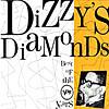 Dizzy's Diamonds: The Most of all Of Enthusiasm Years (3cd) (remaster)